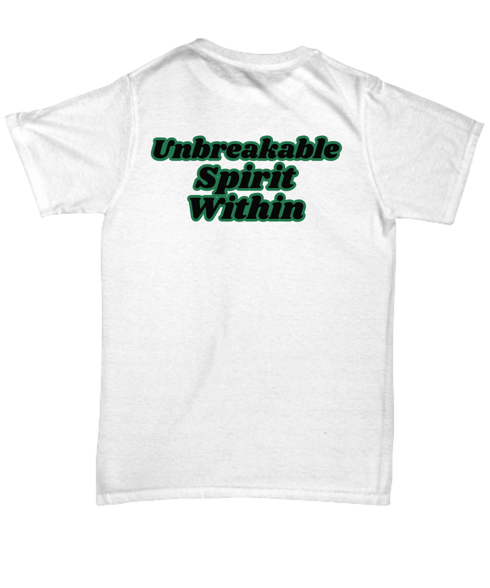 Unbreakable spirit within unisex t shirt, empowerment, strong spirit, resilience, strength, never give up, grit, inspirational tee