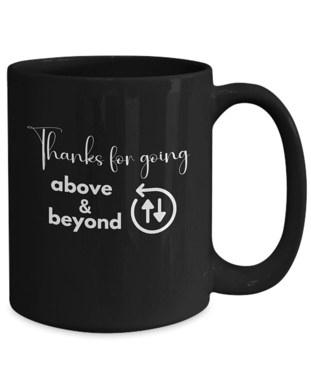 Thank you - Above and beyond black ceramic coffee/tea mug, office gift, corporate gifts, employee gifts, employee appreciation, staff recognition, workplace gifts, thank you mug