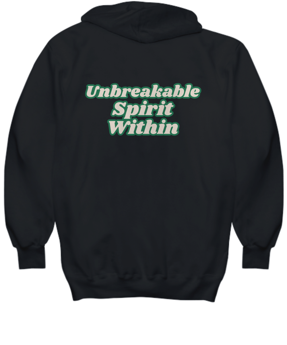 Unbreakable spirit within hoodie