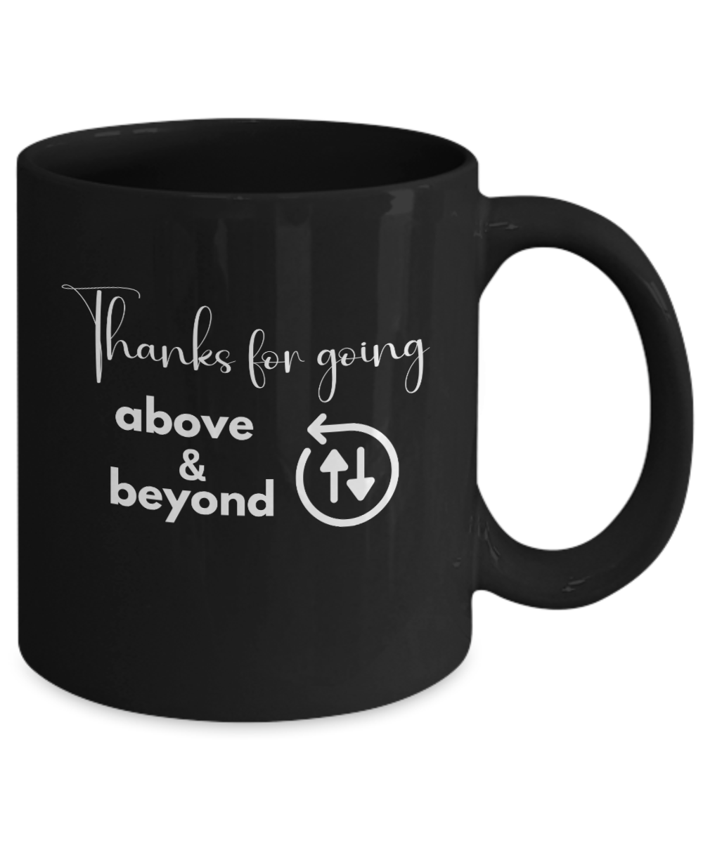 Thank you - Above and beyond black ceramic coffee/tea mug, office gift, corporate gifts, employee gifts, employee appreciation, staff recognition, workplace gifts, thank you mug