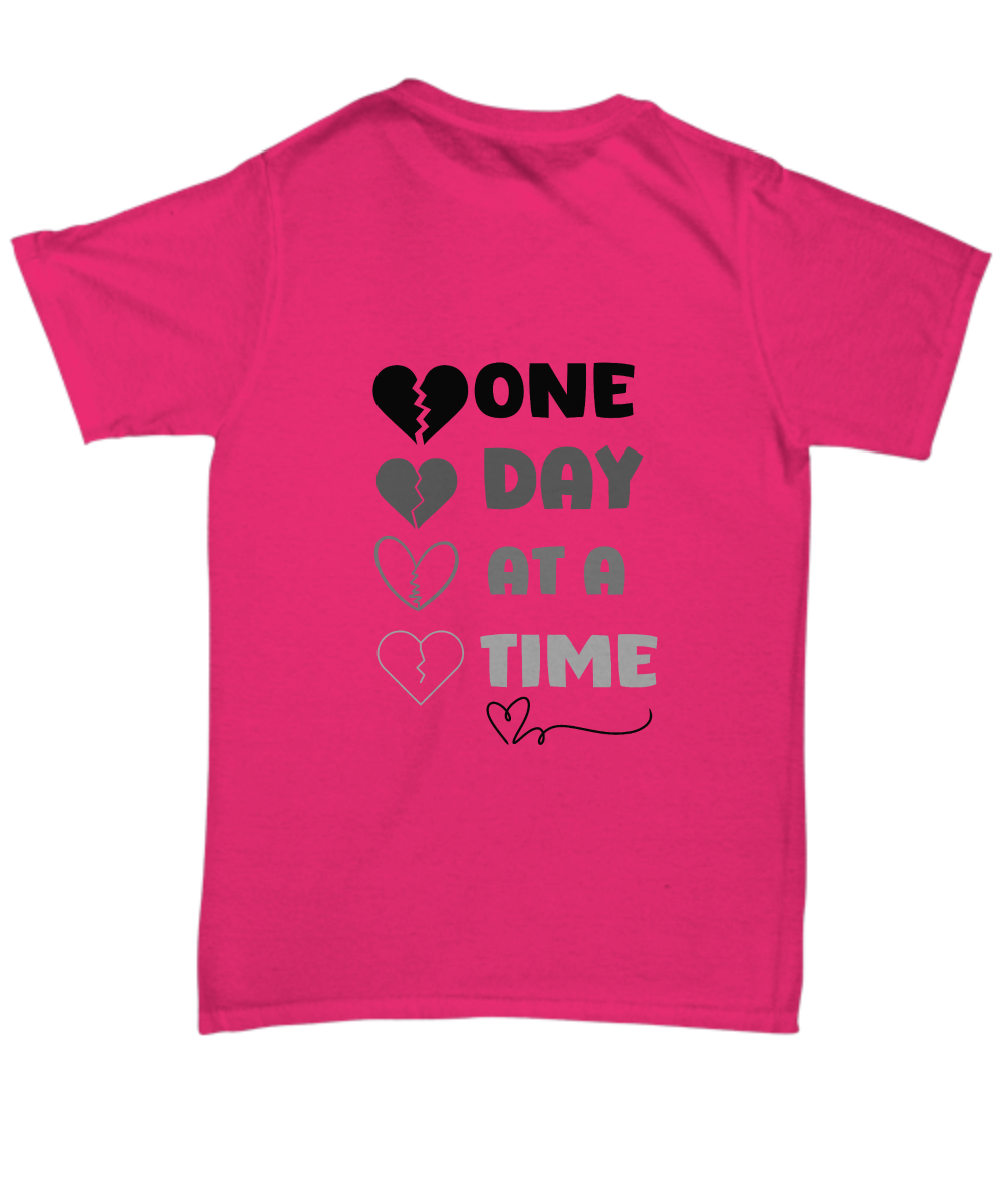 Grief support unisex t shirt | One day at a time | healing after loss| With Sympathy - free shipping