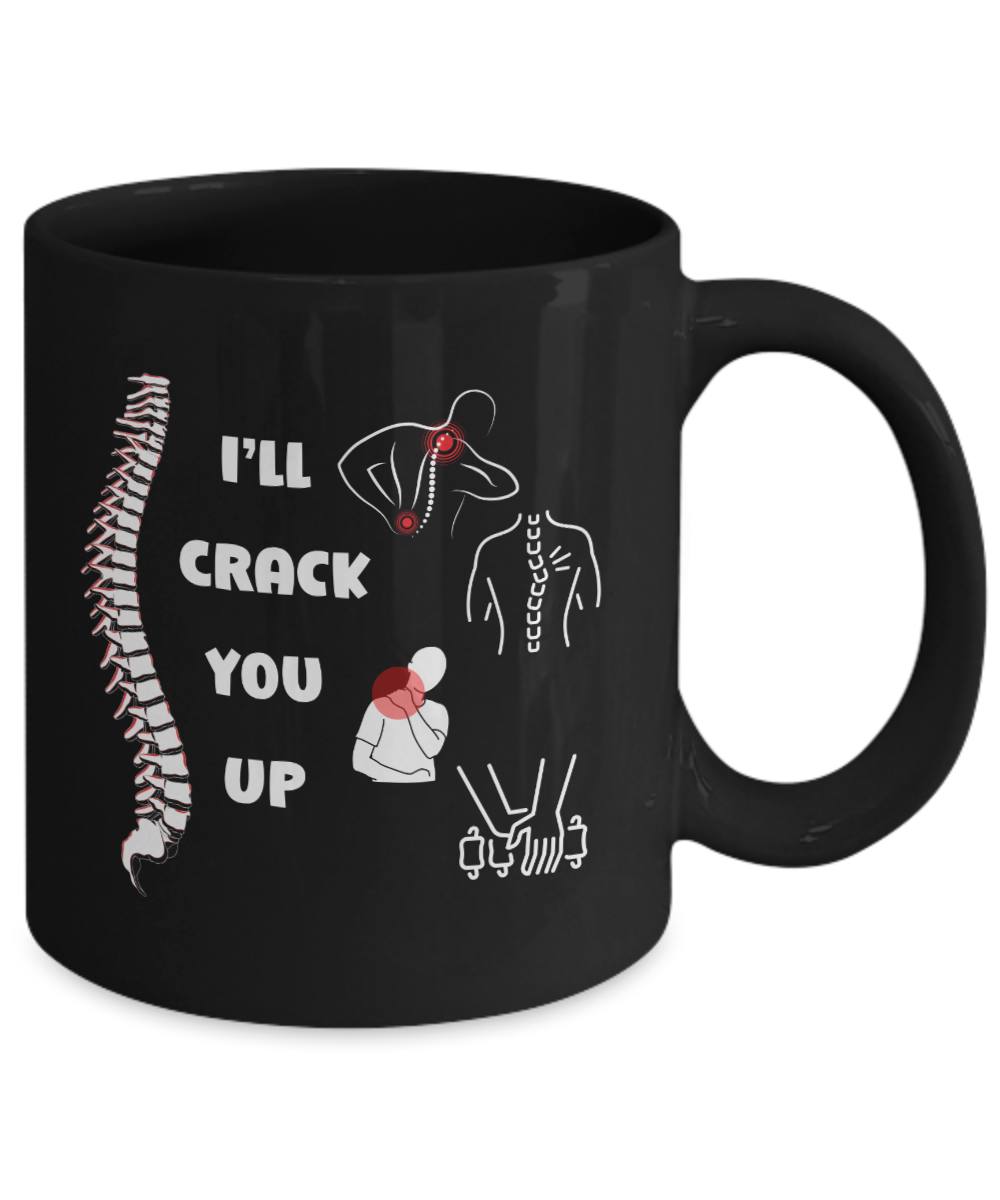 I'll crack you up ceramic coffee mug, funny chiropractor mug, spine adjuster mug, spine doctor, funny chiro cup, back specialist, unique medical gifts black mug