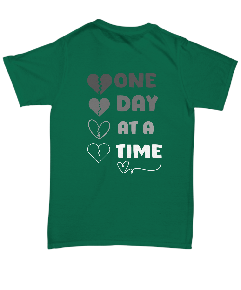 Grief support unisex t shirt | One day at a time |healing after loss| - free shipping