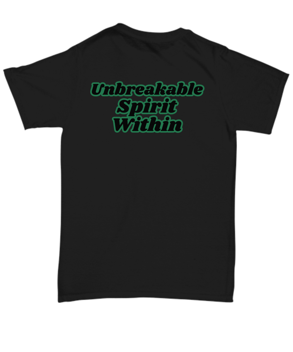 Unbreakable spirit within unisex t shirt, empowerment, strong spirit, resilience, strength, never give up, grit, inspirational tee