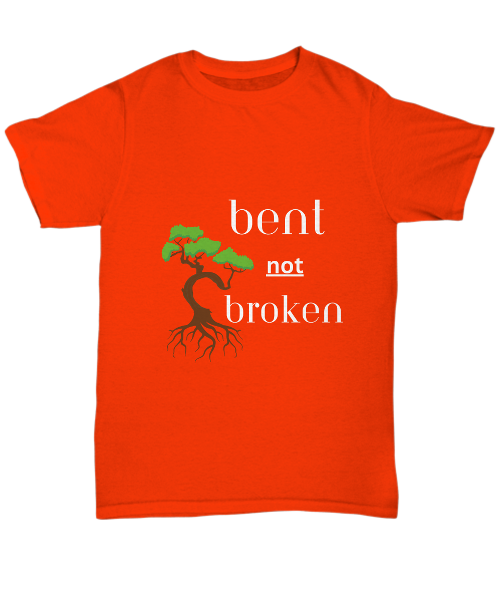 Resilience unisex t shirt, bent not broken, strength, encouragement, affirmation, self esteem, power statement, healing journey, recovery