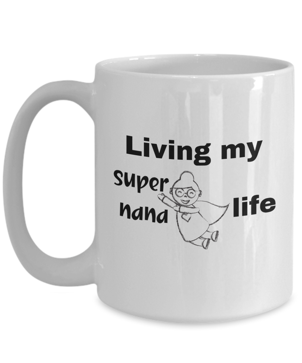 Fun and Adventurous Grandma ceramic coffee / tea mug| Living my supernana life| Gift for nana| Grandmother gift| Gift for grandmom with superhero grandkids| Proud grandmom mug