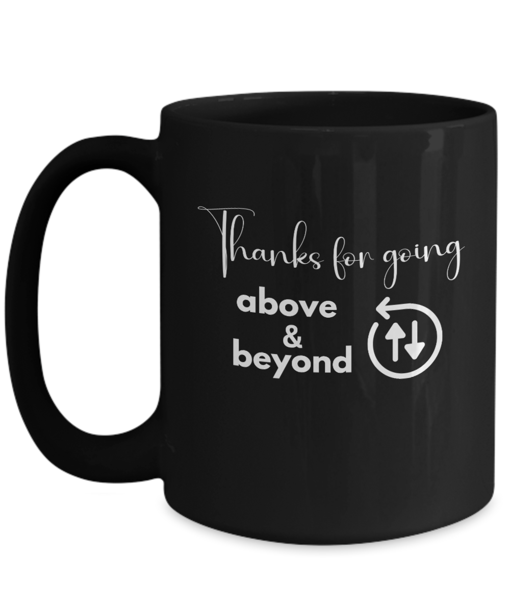 Thank you - Above and beyond black ceramic coffee/tea mug, office gift, corporate gifts, employee gifts, employee appreciation, staff recognition, workplace gifts, thank you mug