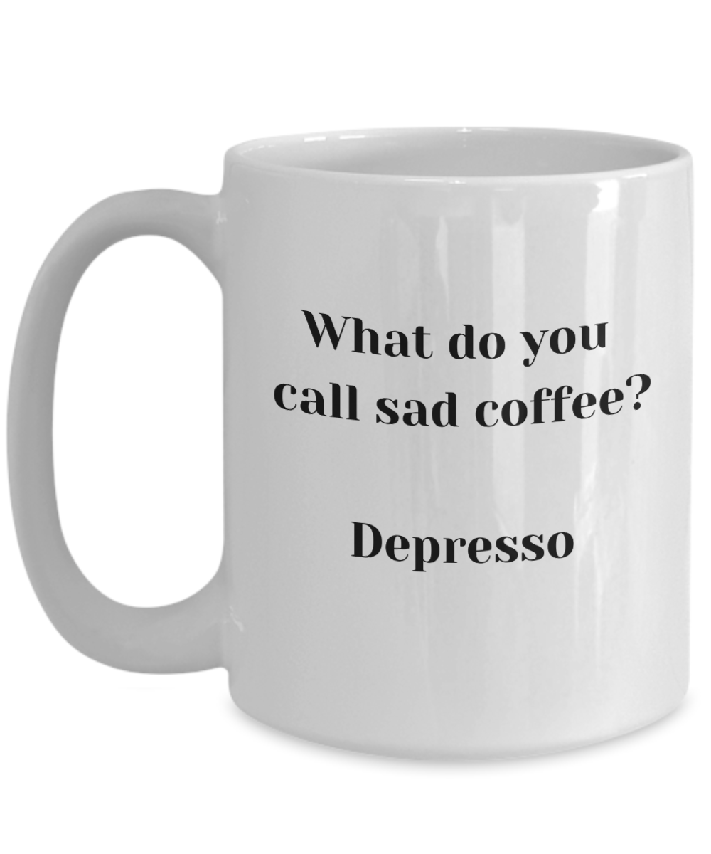 Fun ceramic coffee mugs, depresso, custom mugs, random stuff, large coffee mug, novelty mugs,  get well soon, pun coffee mug, unique coffee mugs, coffee mug, coffee cups