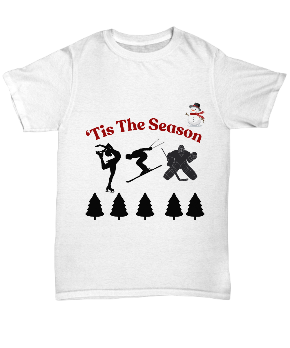 Tis the season unisex t shirt, winter shirt, winter sports theme shirt, snowman, hockey, snow lover gift, seasonal apparel