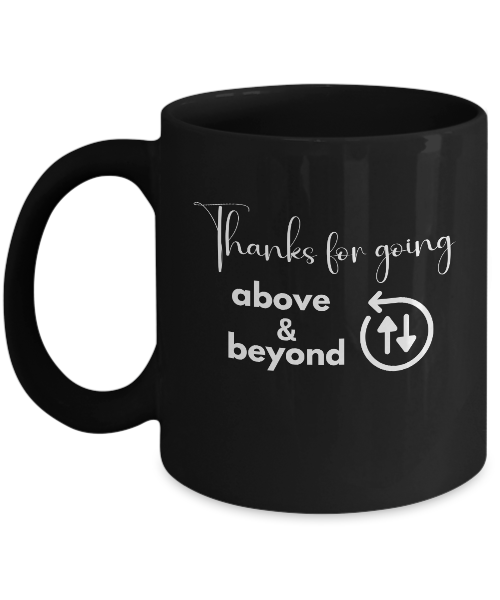 Thank you - Above and beyond black ceramic coffee/tea mug, office gift, corporate gifts, employee gifts, employee appreciation, staff recognition, workplace gifts, thank you mug