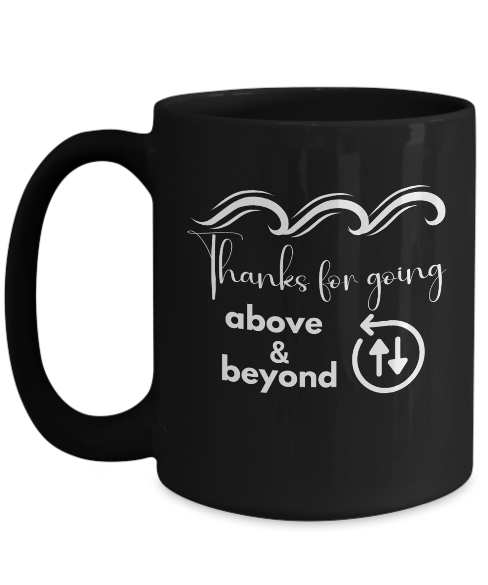 Thank you - Above and beyond black ceramic coffee/tea mug, office gift, corporate gifts, employee gifts, employee appreciation, staff recognition, workplace gifts, thank you mug