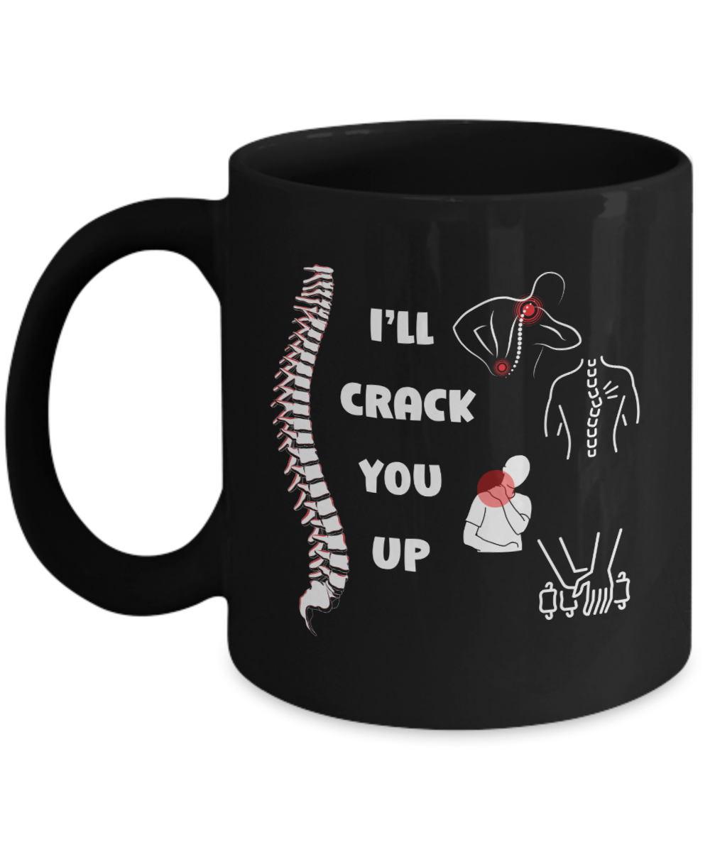 I'll crack you up ceramic coffee mug, funny chiropractor mug, spine adjuster mug, spine doctor, funny chiro cup, back specialist, unique medical gifts black mug