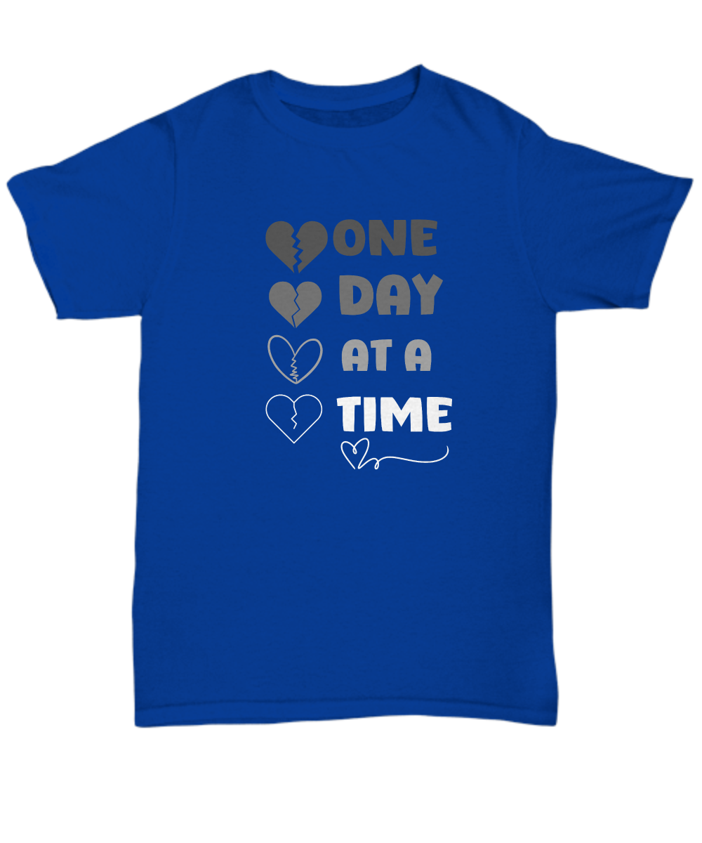 Grief support unisex t shirt | One day at a time |healing after loss| - free shipping