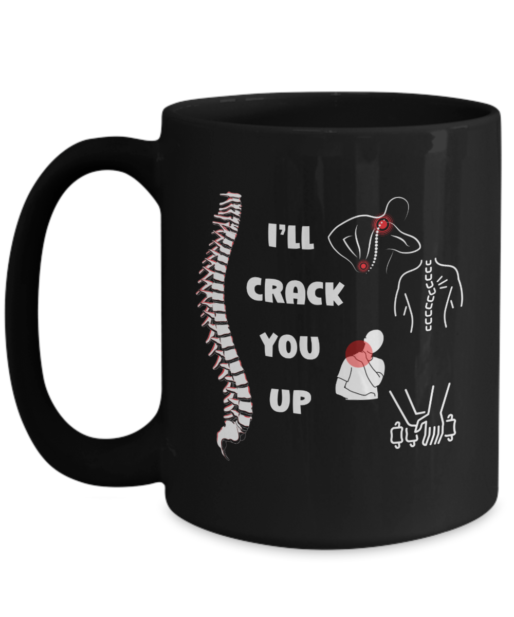 I'll crack you up ceramic coffee mug, funny chiropractor mug, spine adjuster mug, spine doctor, funny chiro cup, back specialist, unique medical gifts black mug