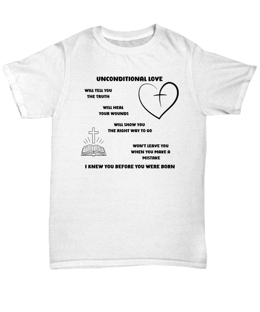 Unconditional love unisex T shirt, Christian gifts, Gospel message, Evangelism, Scripture clothing, Gospel t shirt, inspirational shirt, motivational tee