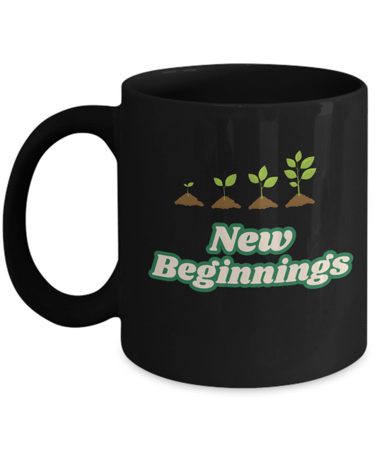 New beginnings ceramic mug, perfect gift for new life event, new job, graduation, house warming, healing, resilience