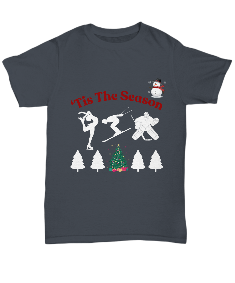 Tis the season unisex t shirt, winter shirt, winter sports theme shirt, snowman, hockey, snow lover gift, seasonal apparel