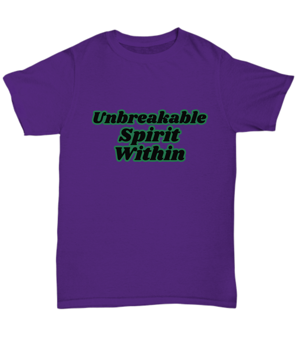 Unbreakable spirit within unisex t shirt, empowerment, strong spirit, resilience, strength, never give up, grit, inspirational tee