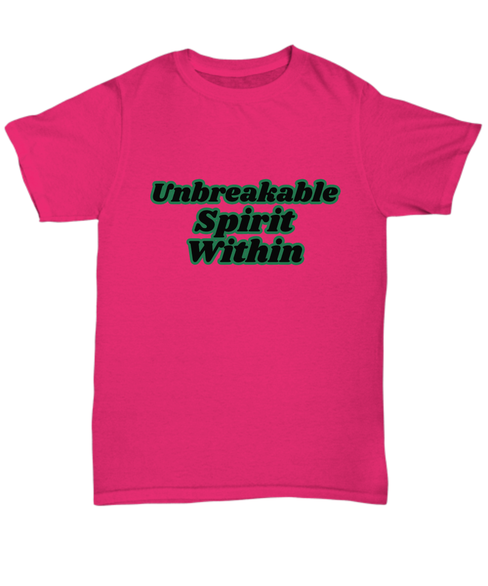 Unbreakable spirit within unisex t shirt, empowerment, strong spirit, resilience, strength, never give up, grit, inspirational tee