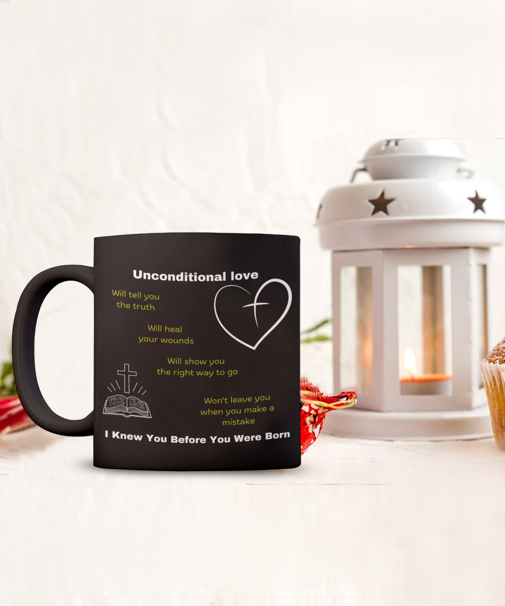 Unconditional love - Therapeutic, Christian gifts, wisdom, ceramic coffee mug, inspirational, tea mug, appreciation, empowerment, unique, healing