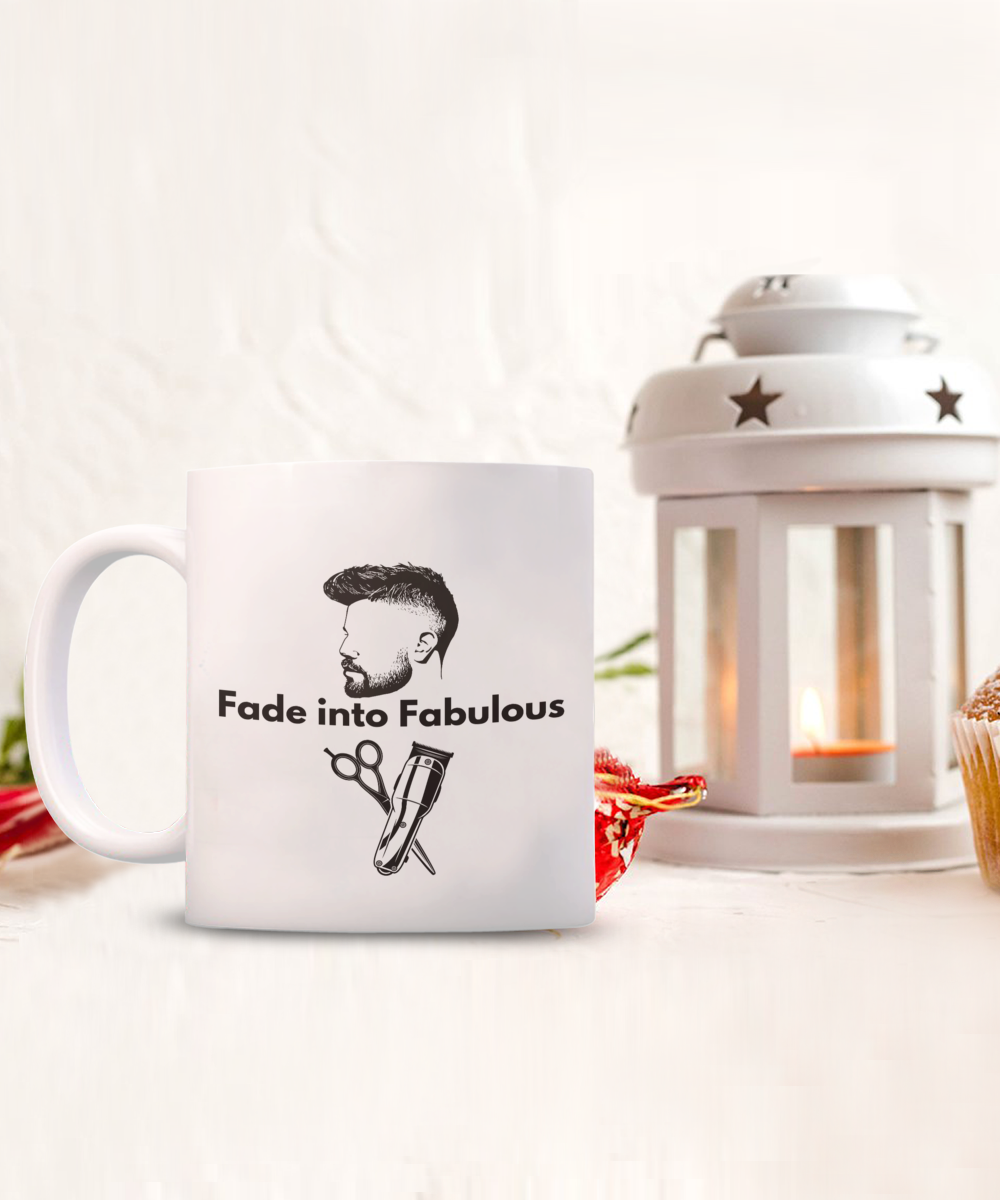 Fade into Fabulous| Awesome Barber Ceramic Coffee Mug| Hairdresser Mug| Hairstylist gift| Salon Owner Mug| Cosmetology Mug| Hair cutter present| Hair salon decor| Barber essential accessory| Fun barber gift