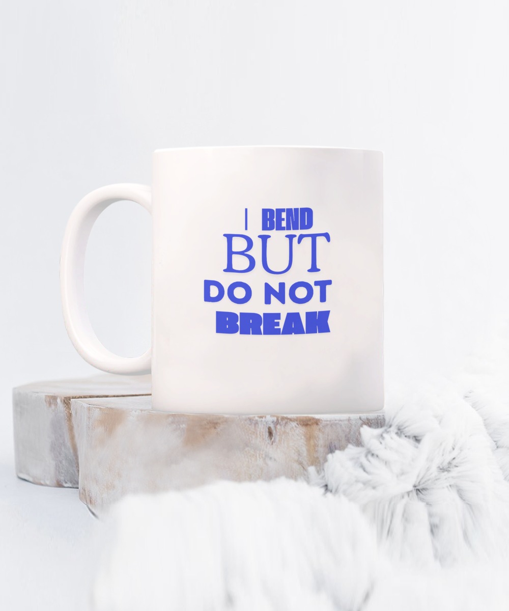 Resilient Spirit - 'I bend but do not break' Coffee Mug for the Strong at Heart