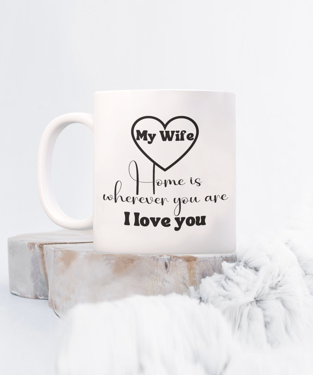 Beautiful Wife Ceramic Coffee mug| Gift for wife| Wife Valentine's gift| Love gift| Custom Wife Gift| Wife Love Gift| Birthday Gift for Wife| Wife Anniversary Gift