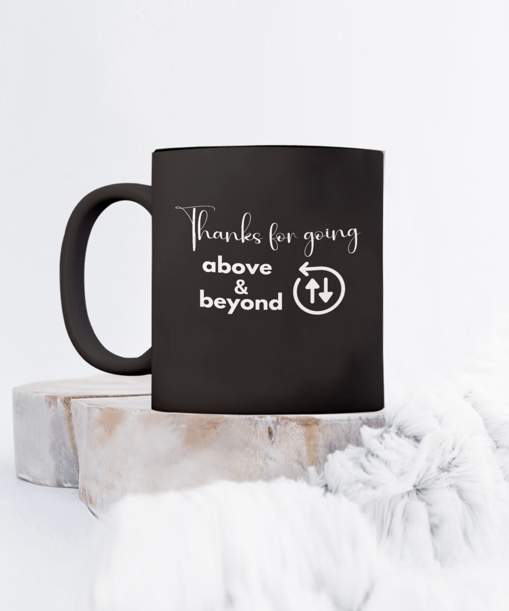 Thank you - Above and beyond black ceramic coffee/tea mug, office gift, corporate gifts, employee gifts, employee appreciation, staff recognition, workplace gifts, thank you mug