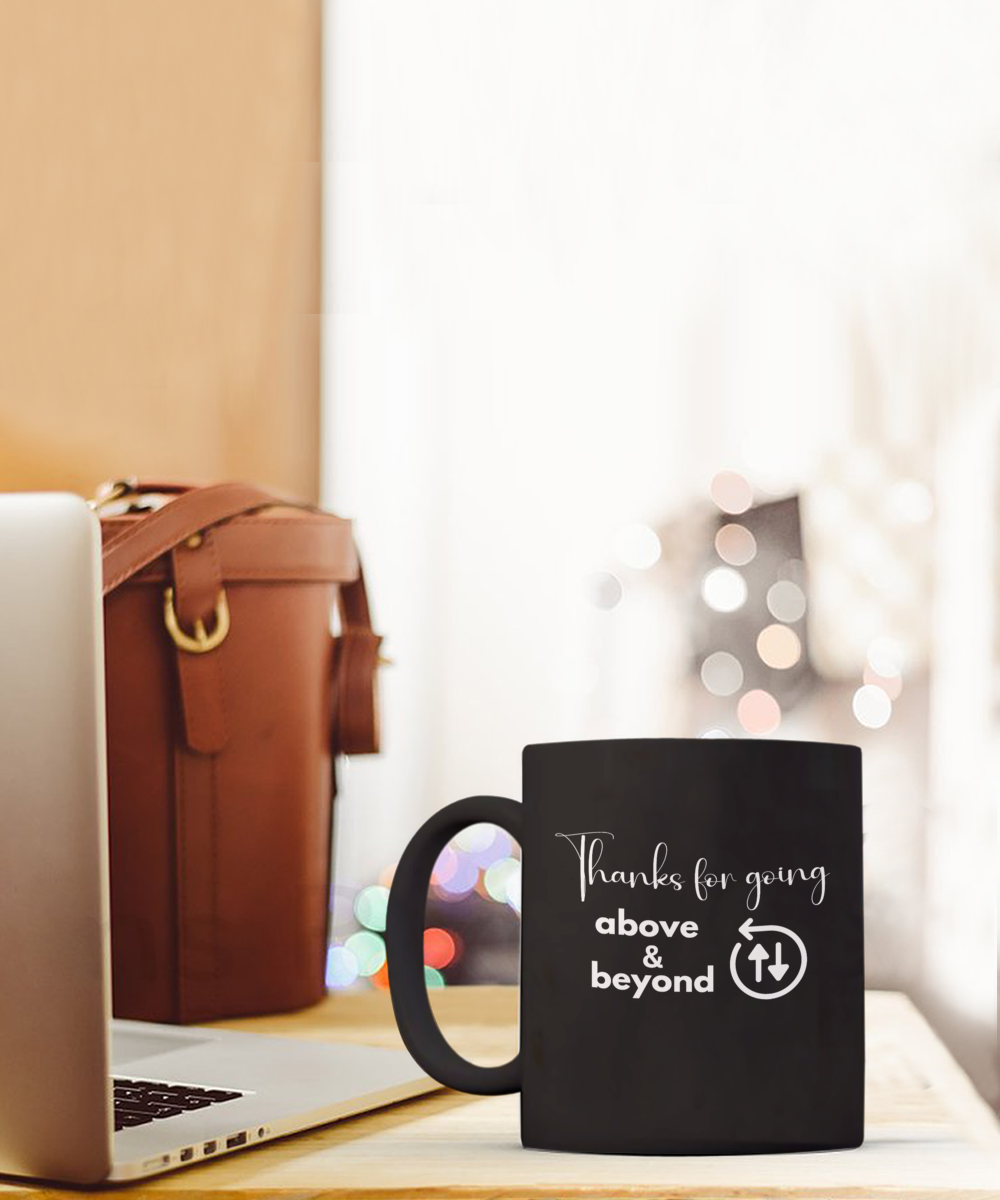 Thank you - Above and beyond black ceramic coffee/tea mug, office gift, corporate gifts, employee gifts, employee appreciation, staff recognition, workplace gifts, thank you mug