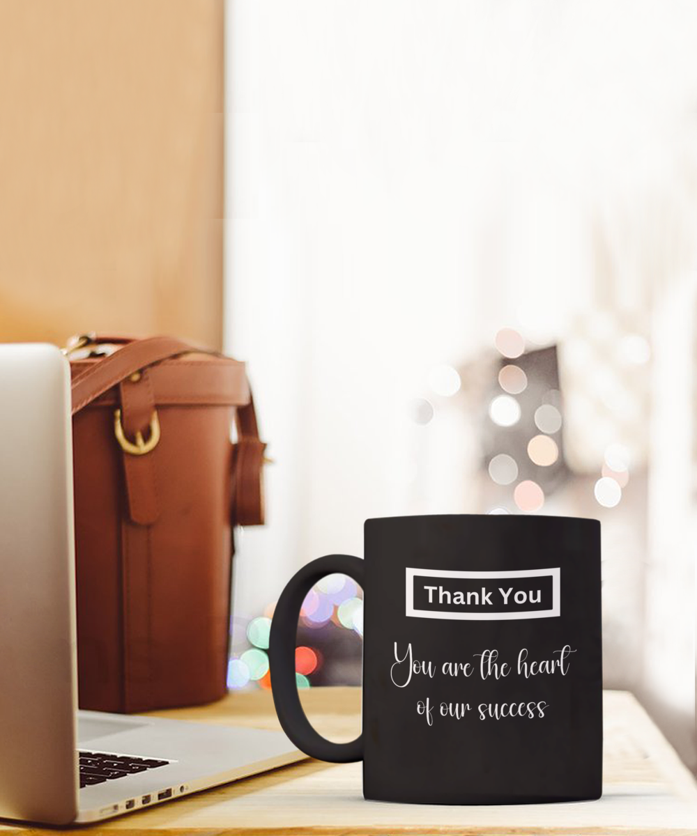 Thank you - The heart of our success black ceramic coffee/tea mug, office gift, corporate gifts, employee gifts, employee appreciation, staff recognition, workplace gifts, thank you mug