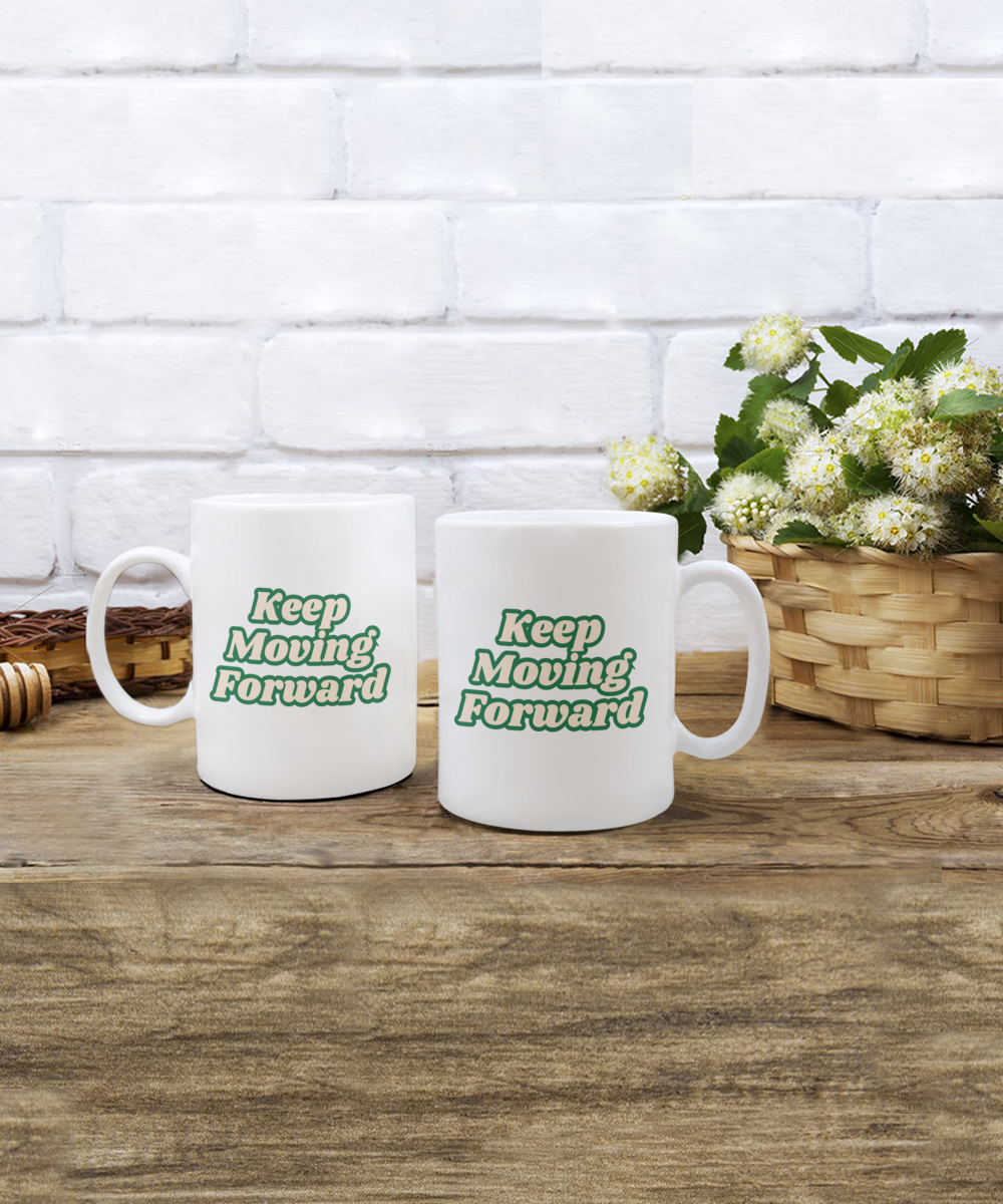 Keep moving ceramic coffee mug, personal growth gift, life advice mug, cool coffee mug, inspirational mug, empowerment, gift for her, gift for him, coworker gift, office supplies, birthday gift, retirement gift, custom made mugs