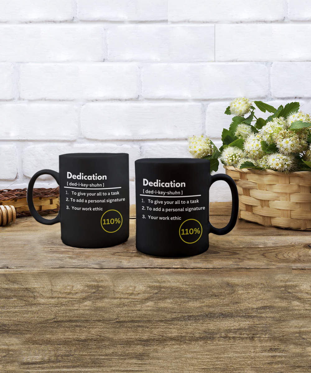 Dedication definition black ceramic coffee / tea mug, business gift, corporate gift, employee appreciation, office party gift, company morale booster, employee recognition