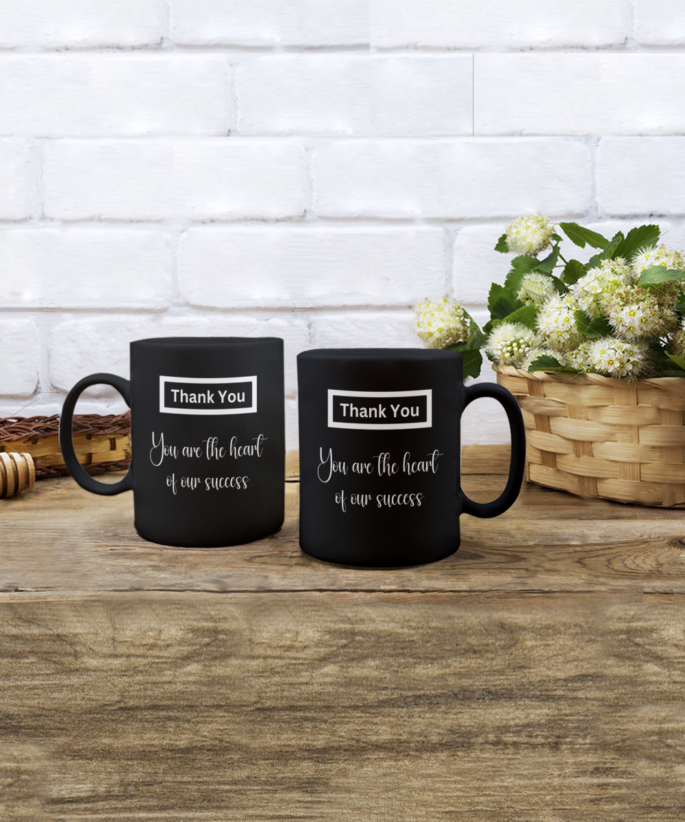 Thank you - The heart of our success black ceramic coffee/tea mug, office gift, corporate gifts, employee gifts, employee appreciation, staff recognition, workplace gifts, thank you mug