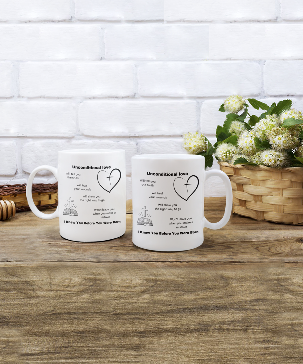 Unconditional love ceramic coffee mug | Christian mug | Inspirational mug | - free shipping