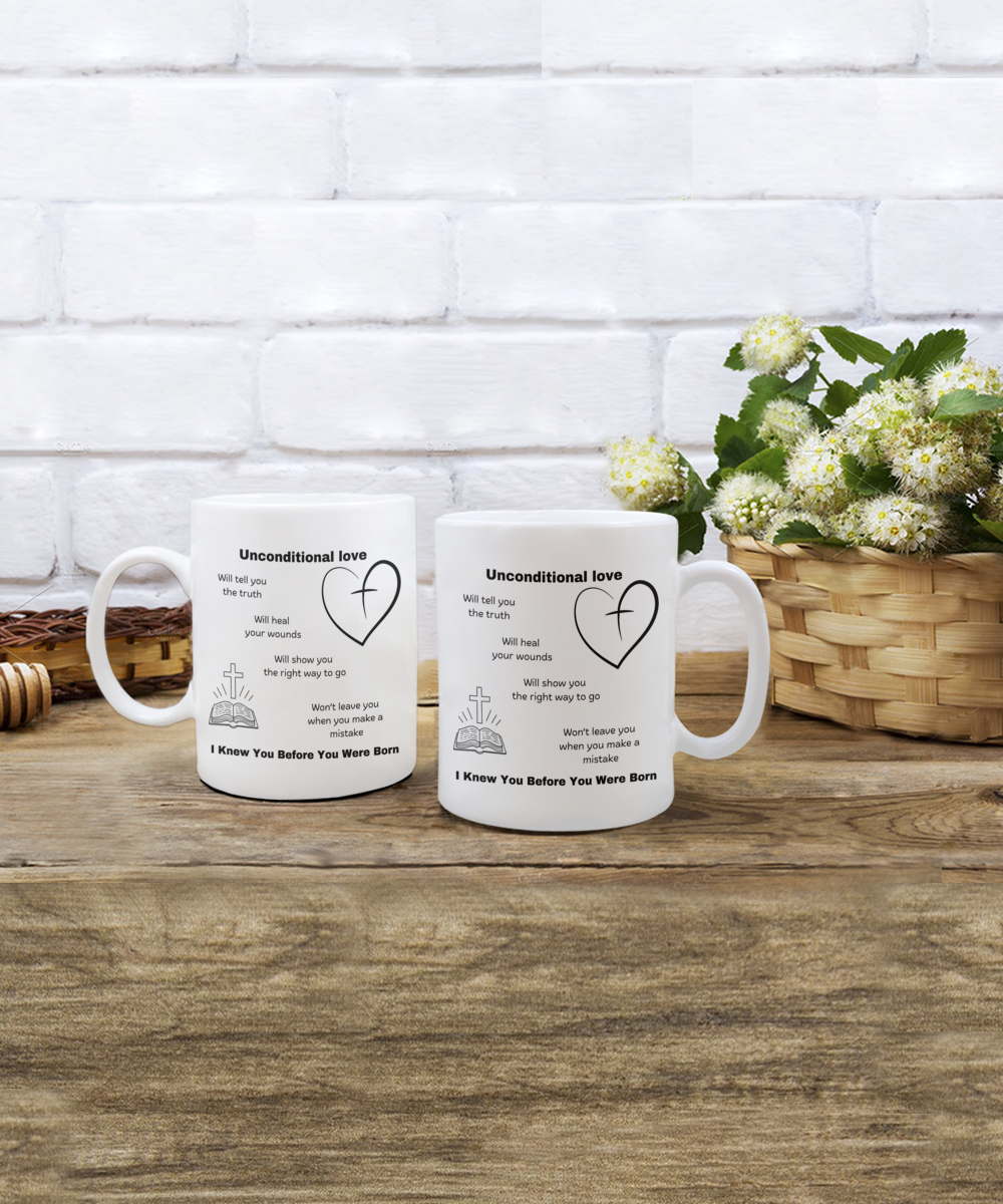 Unconditional love ceramic coffee mug | Christian mug | Inspirational mug | - free shipping