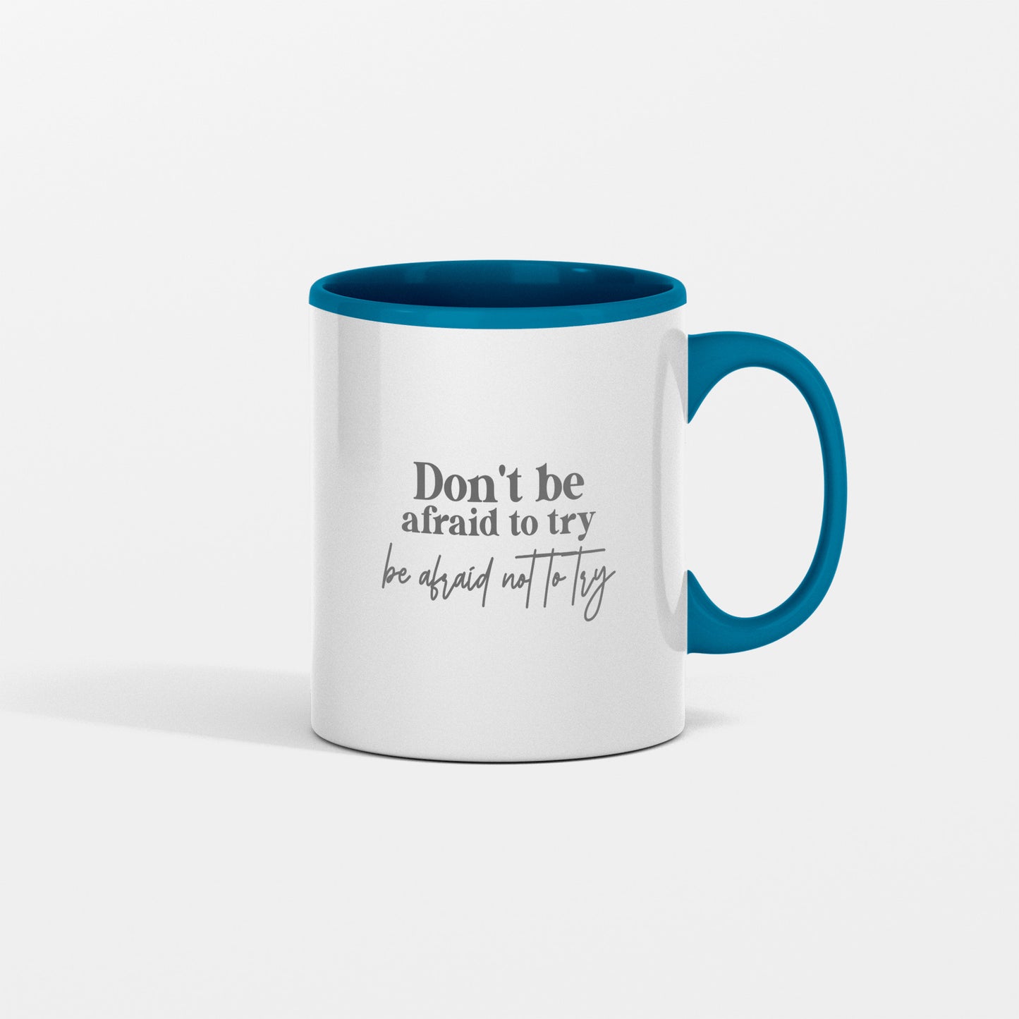 Resilient message daily affirmation mug "Don't be afraid to try..." encouraging word gift for all occasions - Shipping included