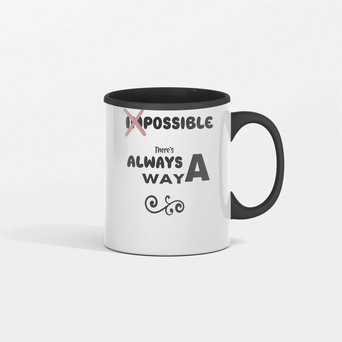 Motivational mug "There's always a way", great for the resourceful person - shipping included