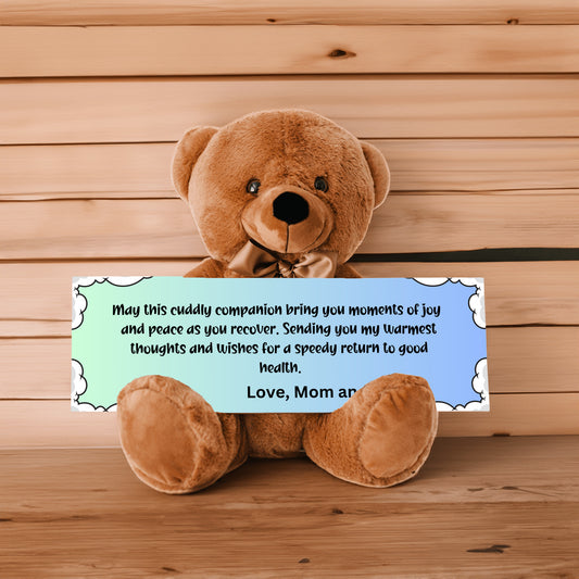 Get Well Soon with this Cuddly Companion Premium Plush Bear, bringing joy and peace from mom and dad- shipping included