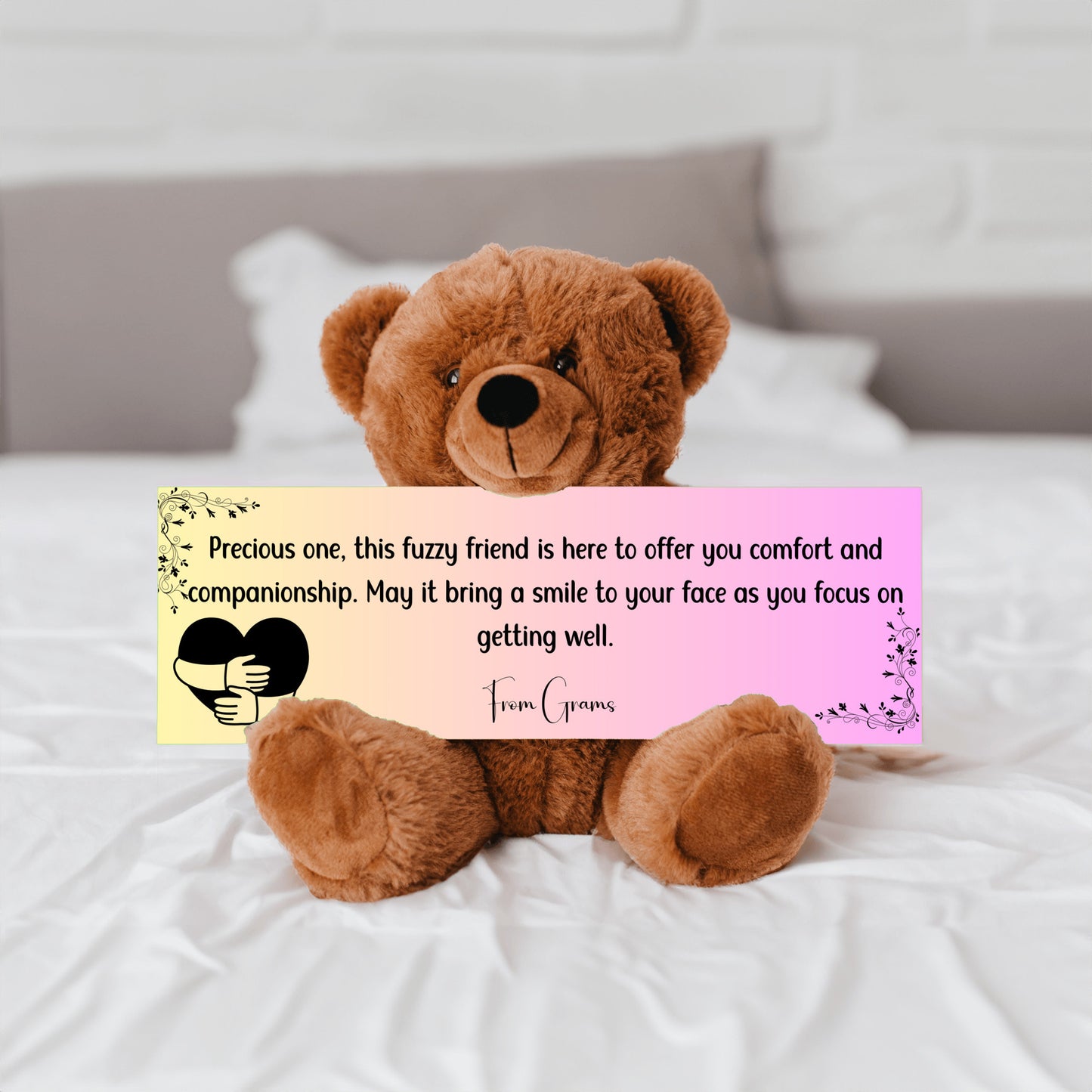 From Grams (grandparent) - Get Well Soon with this Cuddly Companion Premium Plush Bear, bringing comfort and companionship- shipping included