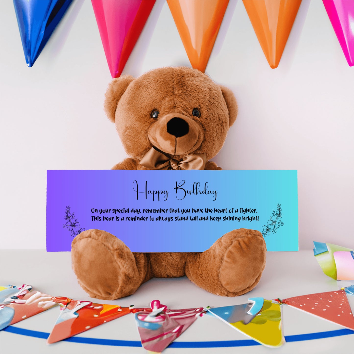 Resilient Spirit Birthday Plush Teddy Bear - A birthday message of resilience -  Free Shipping