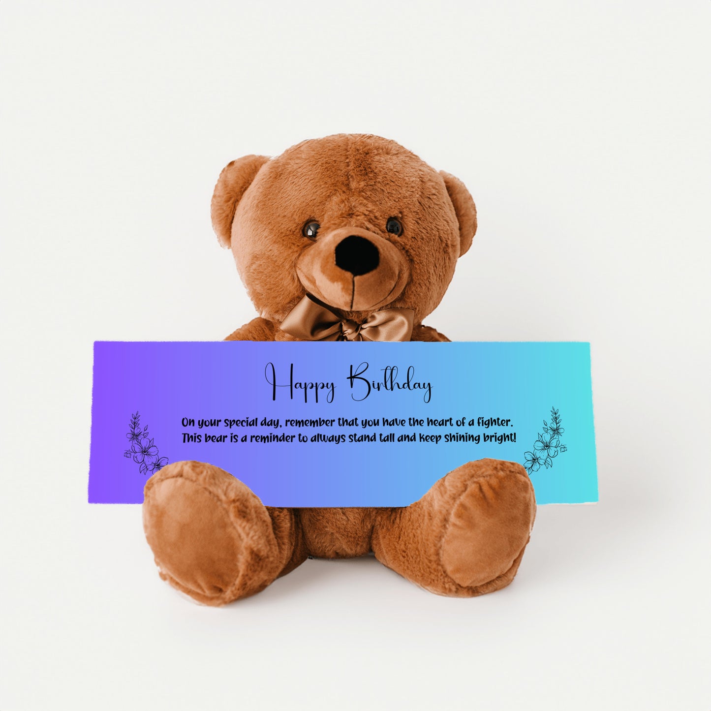 Resilient Spirit Birthday Plush Teddy Bear - A birthday message of resilience -  Free Shipping