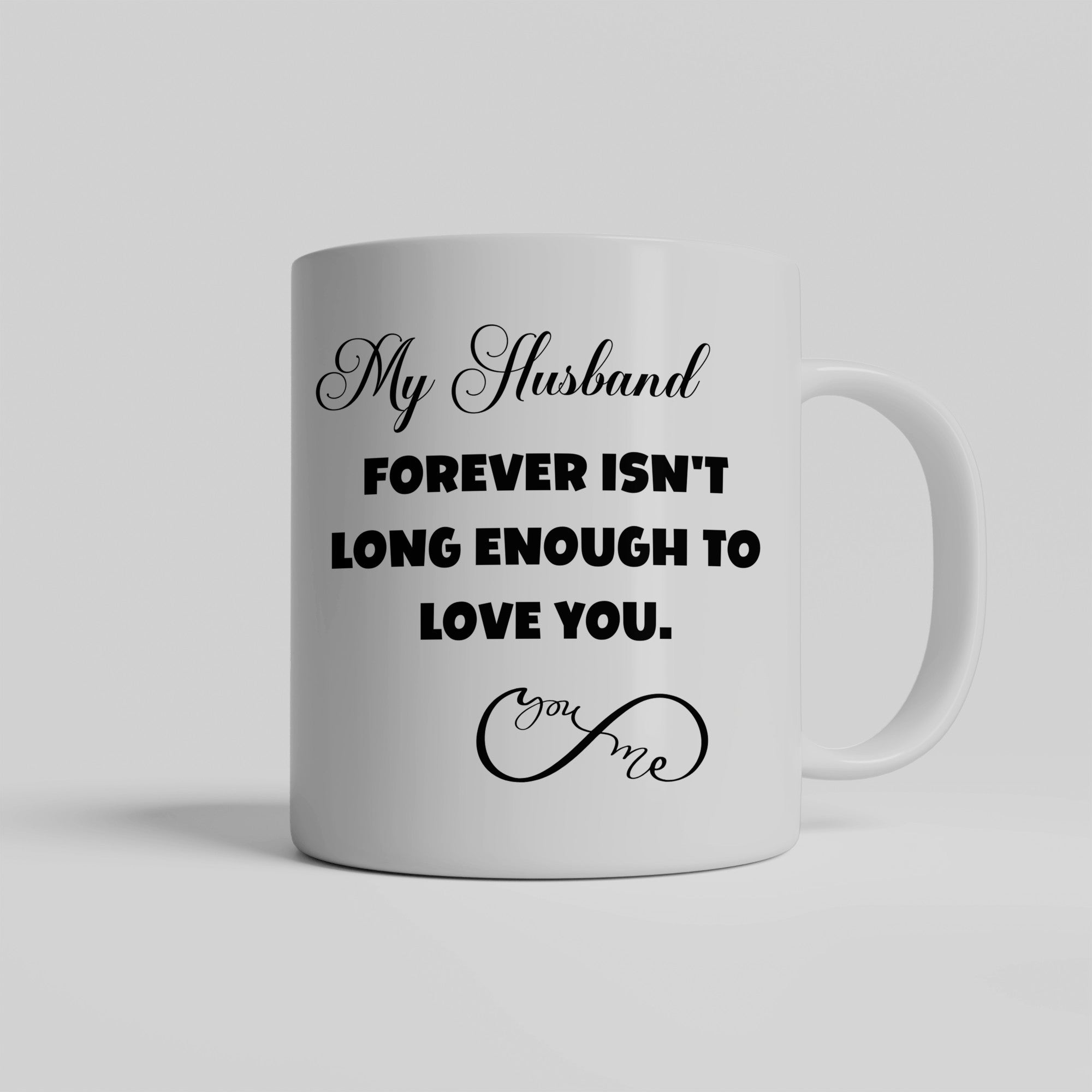 Forever love ceramic mug, from Wife to Husband | Forever isn't long enough to love you