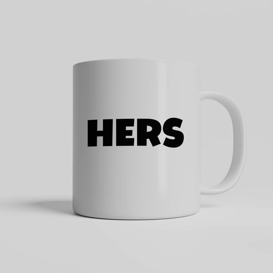 Feminine Energy, HERS ceramic mug, for wife, for mom, for girlfriend, for daughter, for any woman - free shipping