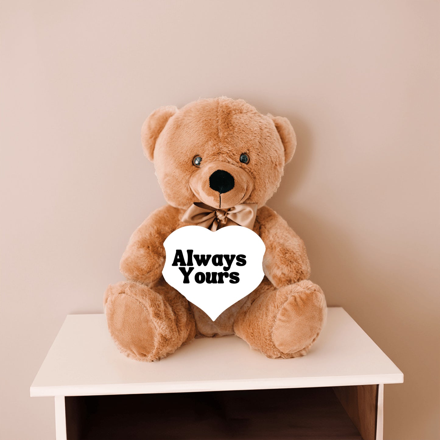 Always Yours Plush Teddy Bear - A gift they will cherish for a long time - Free shipping