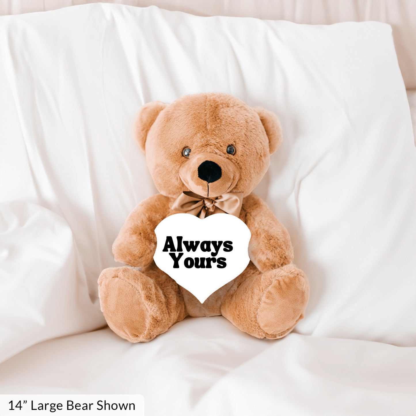 Always Yours Plush Teddy Bear - A gift they will cherish for a long time - Free shipping