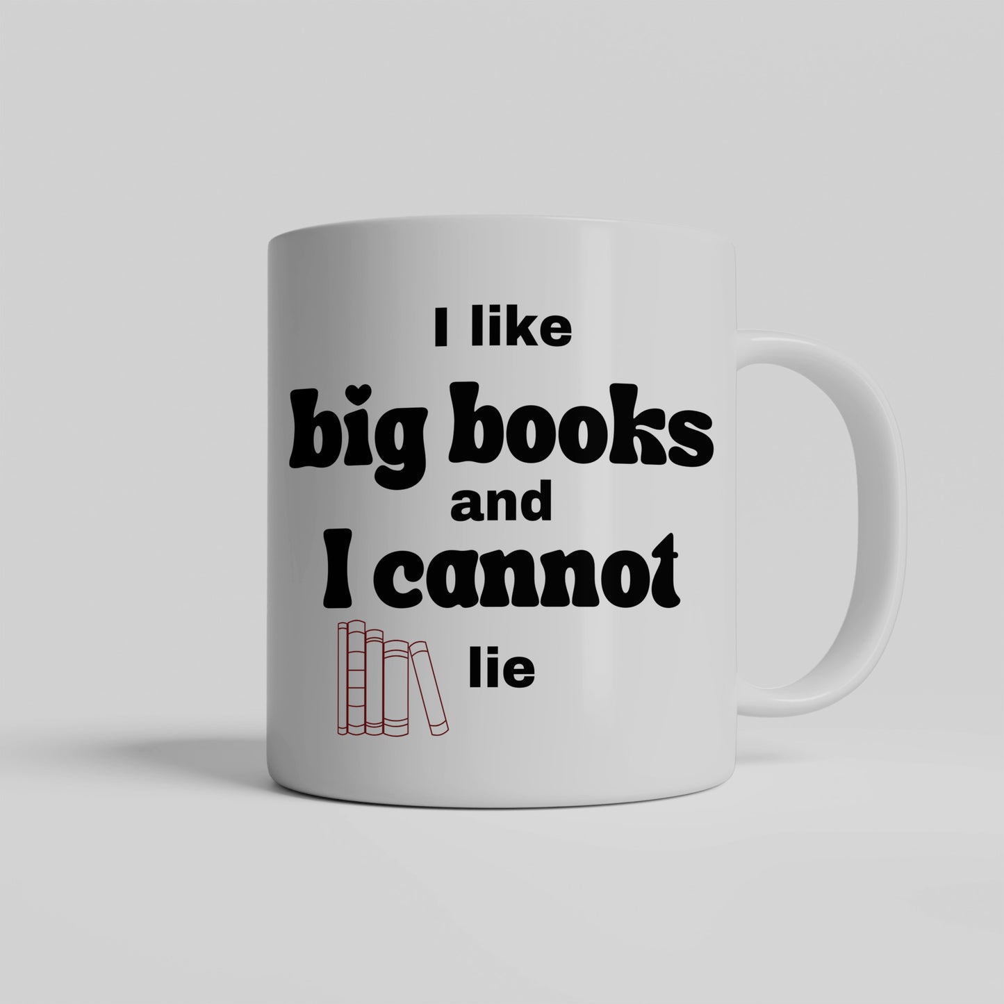 I Like Big Books and I Cannot Lie Mug - Fun Ceramic Cup for Book Lovers - Perfect Gift for Avid Readers and Bibliophiles - free shipping to USA