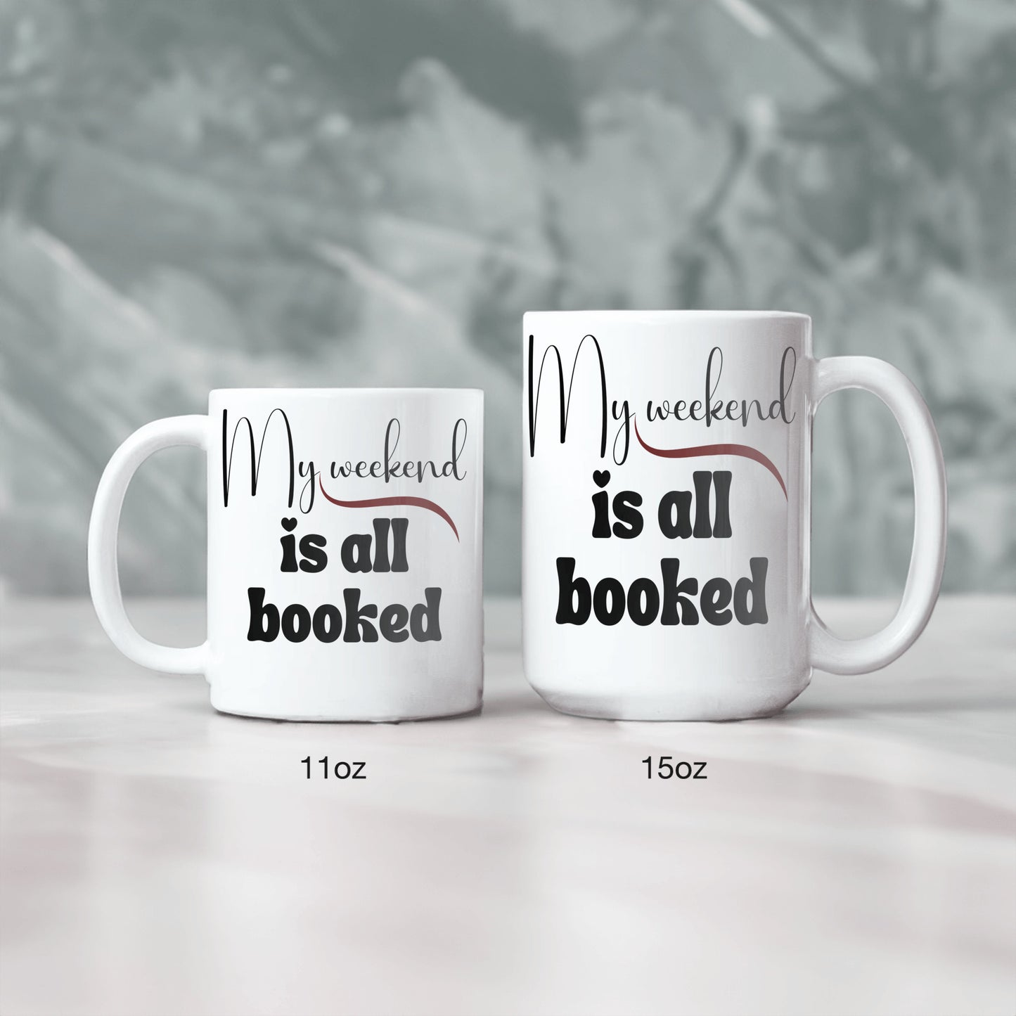 Fun ceramic coffee mug for reader - My weekend is all booked - Free shipping to USA