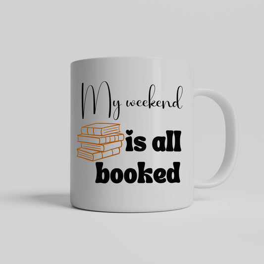 Delightful ceramic coffee mug for the book enthusiast - My weekend is all booked - Perfect for book clubs - Free shipping to USA