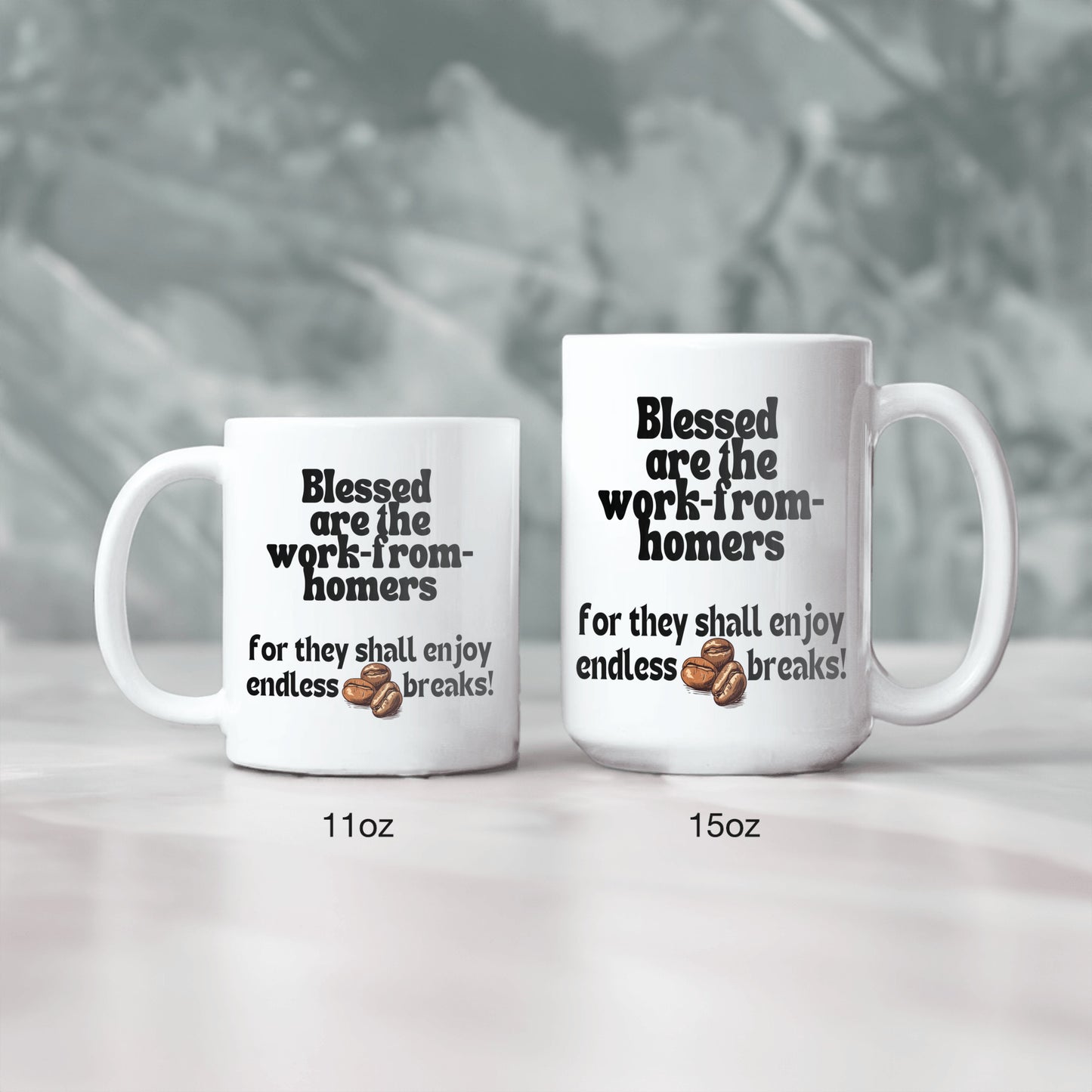 Blessings and endless coffee breaks ceramic coffee mug| Blessed are the work-from-homers| Great gift idea for all occasions - free shipping to USA