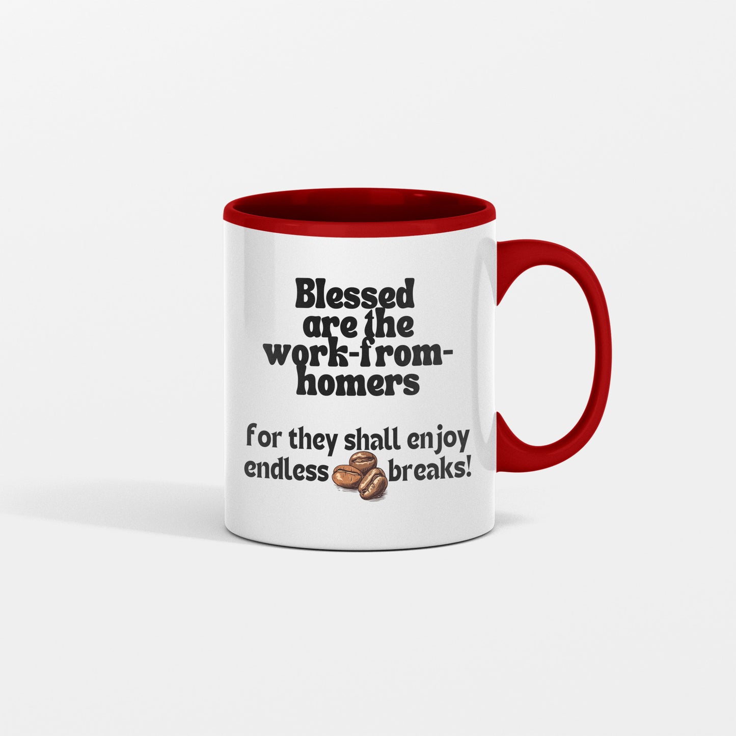 Blessings and endless coffee breaks ceramic coffee mug| Blessed are the work-from-homers| Great gift idea for all occasions - free shipping to USA